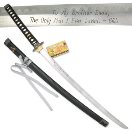 Kill Bill Budds Samurai Sword Katana Replica - SW-350B "To My Brother Budd. The Only Man I ever Loved"